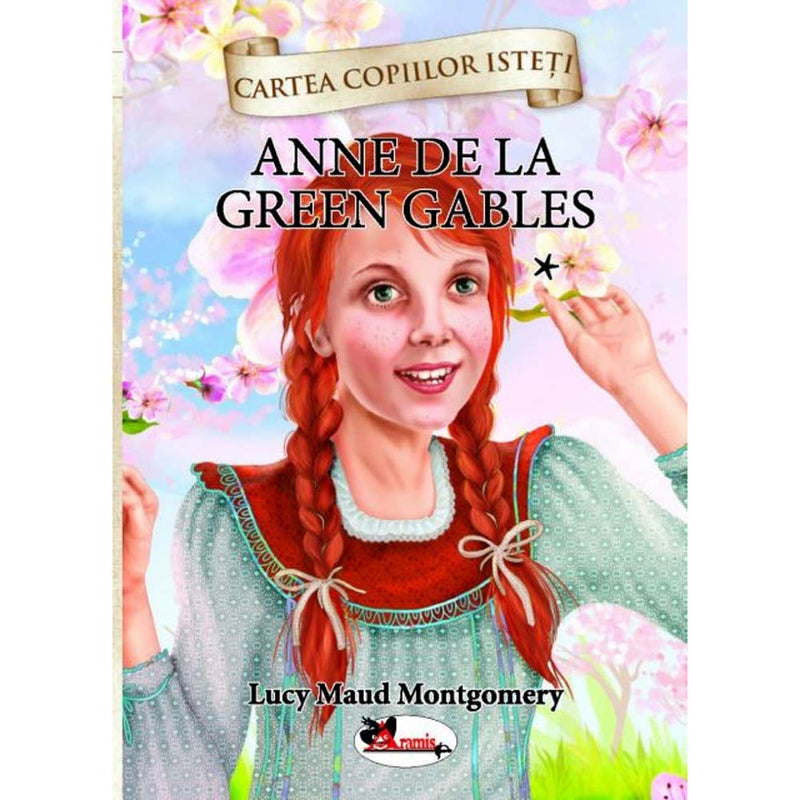 Anne de la Green Gables, vol. 1 - Lucy Maud Montgomery - Delumani - Magazin Romanesc 