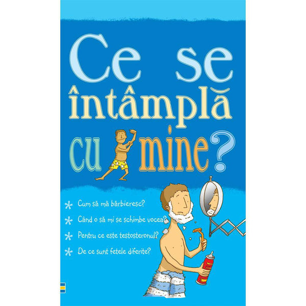 Ce se intampla cu mine? (pentru baieti) - Alex Frith , Adam Larkum - Delumani - Magazin Romanesc 