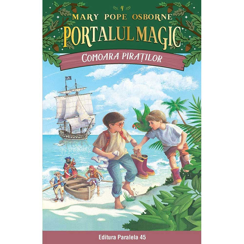 Comoara piratilor. Portalul Magic nr. 4 - OSBORNE Mary Pope - Delumani - Magazin Romanesc 