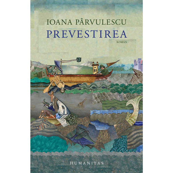 Prevestirea - Ioana Parvulescu